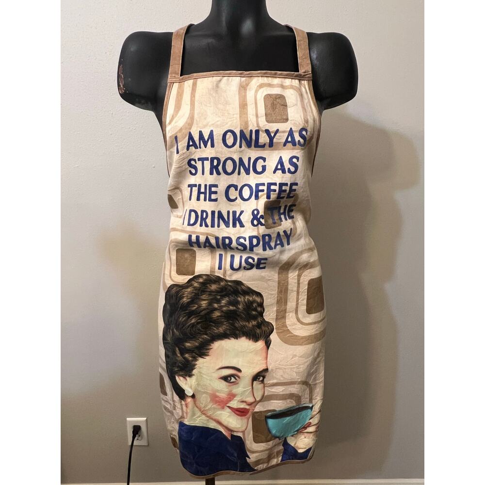 Apron 1950s‎ Lady “only as strong as coffee I drink/hairspray I use”, one size